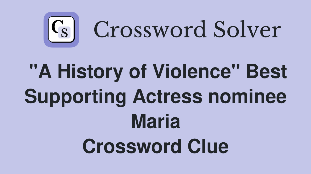 "A History of Violence" Best Supporting Actress nominee Maria